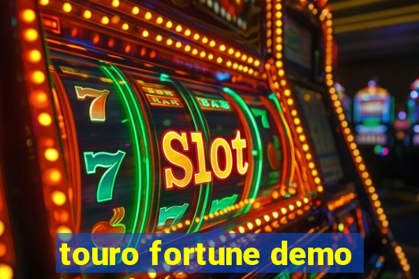 touro fortune demo